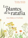 Les plantes de la ratafia. Guia botànica il·lustrada