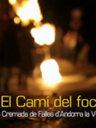 El camí del foc. La cremada de falles d'Andorra la Vella