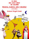 El Ball del Sant Crist de Salomó. Història, tradició, mite i identitat (1843-2022)