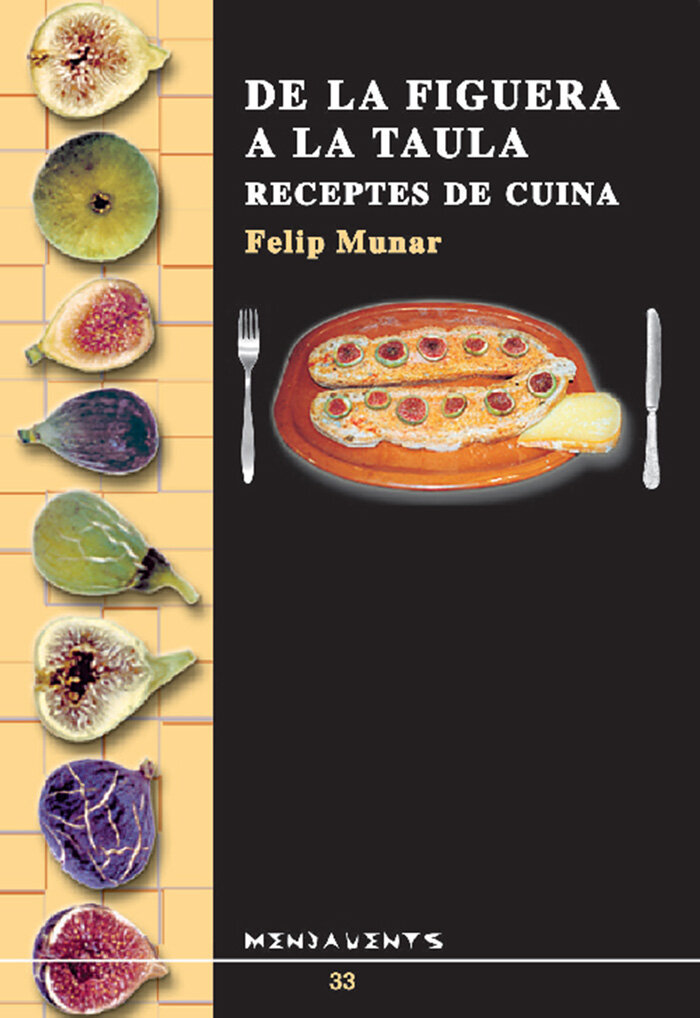De la figuera a la taula. Receptes de cuina