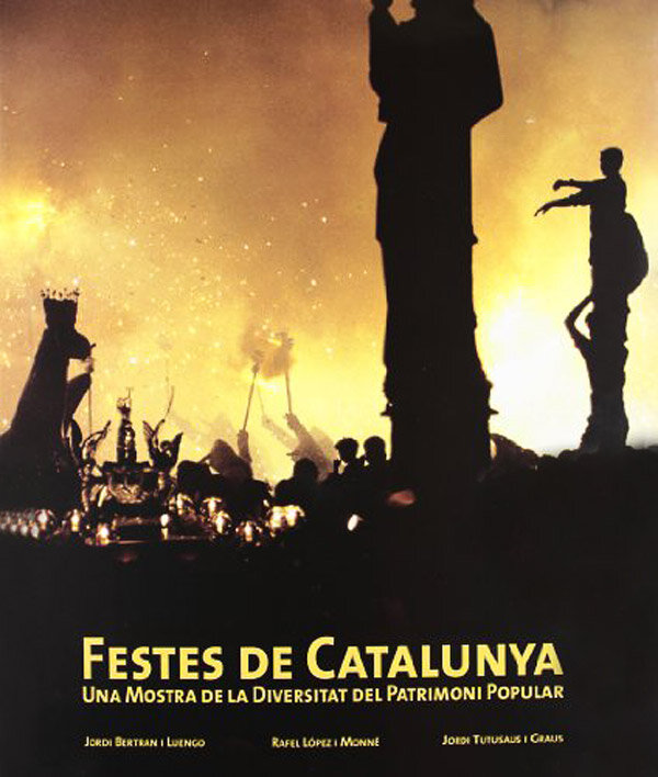 Festes de Catalunya. Una mostra de la diversitat del patrimoni popular