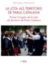 La Jota als territoris de parla catalana (I). Primer congrés de la Jota als territoris de parla catalana