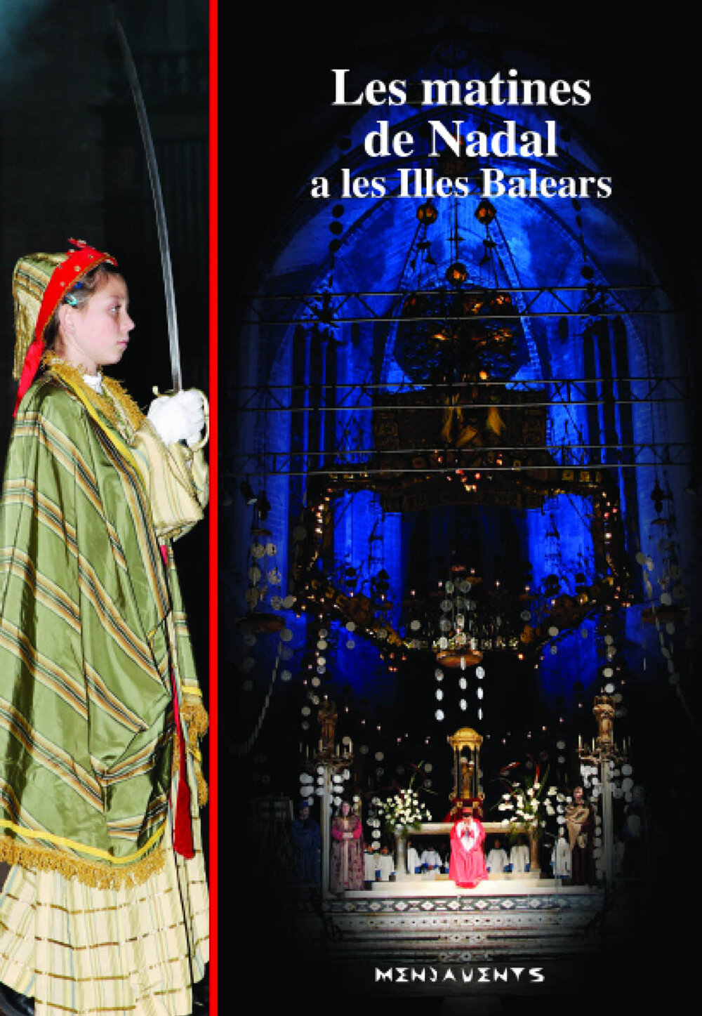 Les matines de Nadal a les Illes Balears. Un dels orígens del teatre religiós a Europa