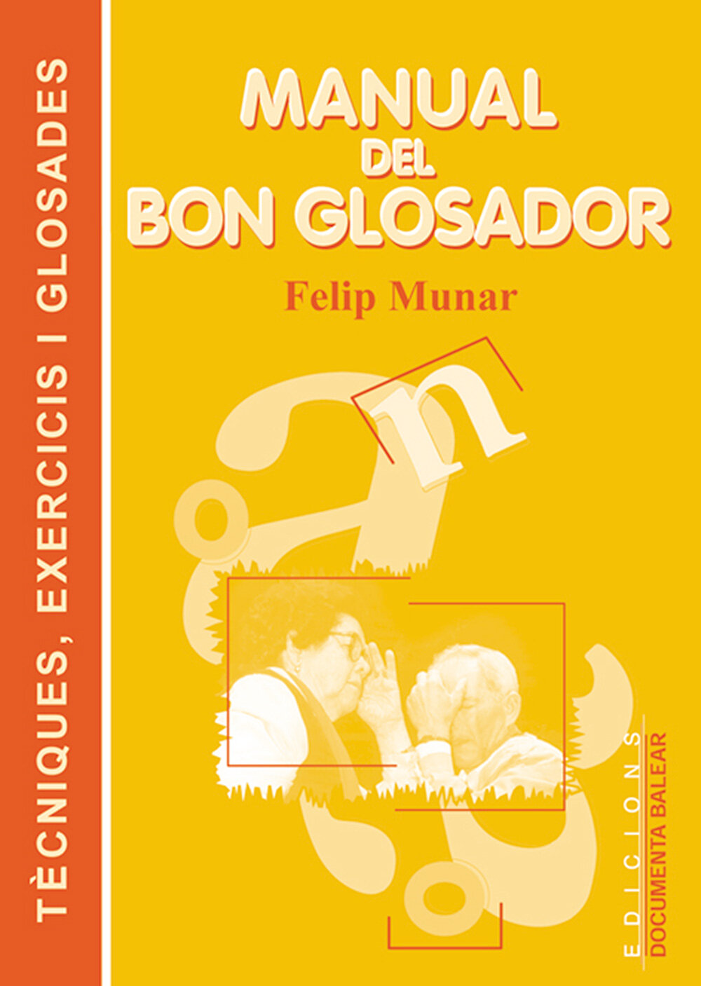 Manual del bon glosador. Tècniques, exercicis i glosades