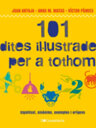 101 dites il·lustrades per a tothom. Significat, sinònims, exemples i orígens