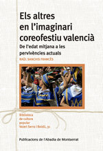 Els altres en l'imaginari coreofestiu valencià. De l'edat mitjana a les pervivències actuals