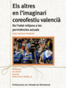 Els altres en l'imaginari coreofestiu valencià. De l'edat mitjana a les pervivències actuals
