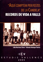 Aquí comptem per festes de la Candela. Records de vida a Valls