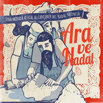 Ara ve Nadal! Una mirada actual al cançoner del Nadal valencià