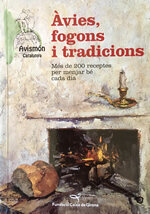 Àvies, fogons i tradicions. Més de 200 receptes per menjar bé cada dia