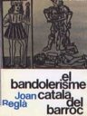 El bandolerisme català del barroc