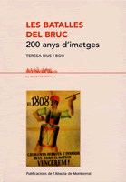 Les batalles del Bruc. 200 anys d'imatges