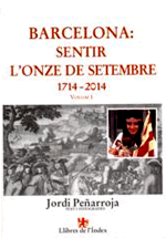 Barcelona: sentir l'onze de setembre 1714-2014. Volum I