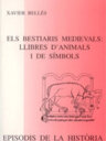 Els bestiaris medievals: llibres d'animals i de símbols