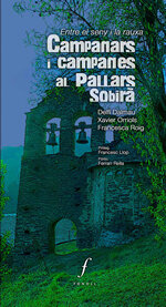 Campanars i campanes al Pallars Sobirà. Entre el seny i la rauxa