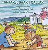 Cantar, jugar i ballar