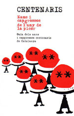 Centenaris, nans i capgrossos de l'any de la picor