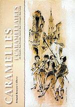 Caramelles i caramellaires: Alt Penedès, Baix Penedès, Garraf, Baix Llobregat, i Baix Camp