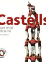 Castells. Tocant el cel amb la mà