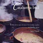 Catalunya bull. El llibre de les sopes, els ranxos i les escudelles populars