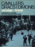 Cavallers, dracs i dimonis. Itinerari a través de les festes populars