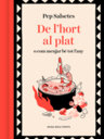 De l'hort al plat. O com menjar bé tot l'any
