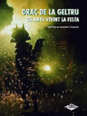 El Drac de la Geltrú. 25 anys vivint la festa