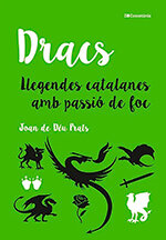 Dracs. Llegendes catalanes amb passió de foc