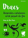 Dracs. Llegendes catalanes amb passió de foc