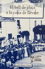 El ball de plaça a la costa de llevant