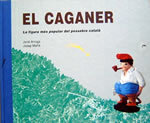 El caganer. La figura més popular del pessebre català