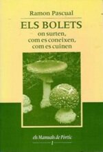 Els bolets. On surten, com es coneixen, com es cuinen