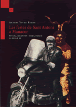 Les festes de Sant Antoni a Manacor. Ritual, identitat i mobilització durant el segle XX