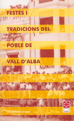 Festes i tradicions del poble de Vall d'Alba