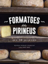 Formatges dels Pirineus. Els 50 millors
