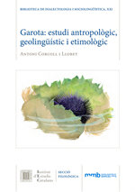 Garota : estudi antropològic, geolingüístic i etimològic
