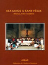 Els goigs a Sant Fèlix. Música, festa i tradició
