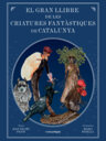 El gran llibre de les criatures fantàstiques de Catalunya