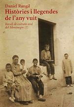 Històries i llegendes de l'any vuit. Recull de cultura oral de Montnegre (I)