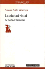 La ciudad ritual. La fiesta de las Fallas