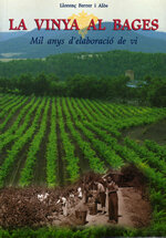 La vinya al Bages. Mil anys d'elaboració de vi