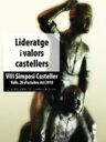 Lideratge i valors castellers. VIII Simposi Casteller. Valls, 20 d'octubre del 2018