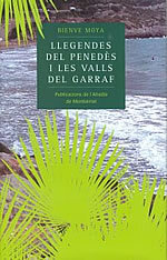 Llegendes del Penedès i de les Valls del Garraf