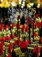 Manaies de Girona. 75 anys