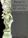 Manual de supervivència del casteller. La ciència al servei de les torres humanes