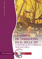 La Marina de Tarragona en el segle XIV. La seva relació comercial amb Mallorca