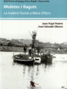 Muletes i llaguts. La tradició fluvial a Móra d'Ebre