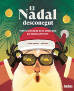 El Nadal desconegut. Història oblidada del solstici d'hivern