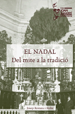 El Nadal, del mite a la tradició