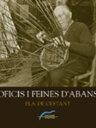 Oficis i feines d'abans. Pla de l'Estany